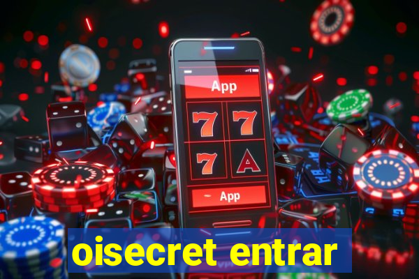 oisecret entrar